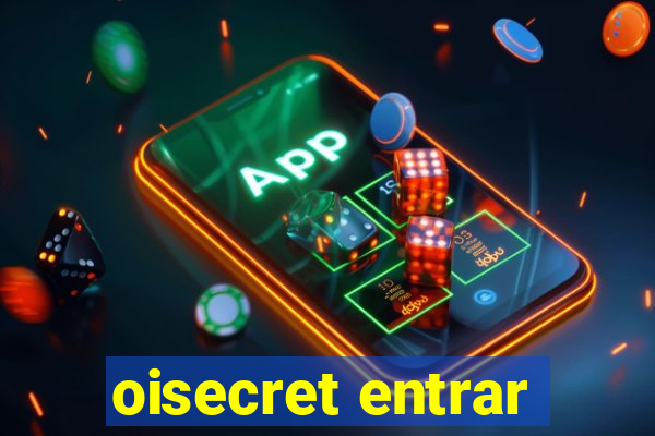 oisecret entrar